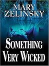 Something Very Wicked Something Very Wicked