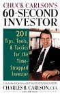 Chuck Carlson's 60-Second Investor: Timely Tips, Tools, and Tactics for the Time-Strapped Investor (Paperback)