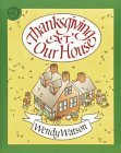 Thanksgiving at Our House (Paperback)