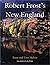 Robert Frost's New England