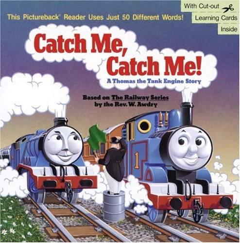 Catch Me, Catch Me! A Thomas the Tank Engine Story (Paperback)