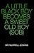 A Little Black Boy Becomes A Sweet Old Boy Sob by Murrell Jenkins