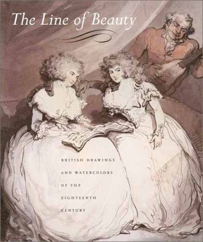 The Line of Beauty: British Drawings and Watercolors of the Eighteenth Century (Paperback)