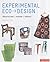 Experimental Eco Design: Architecture/Fashion/Product