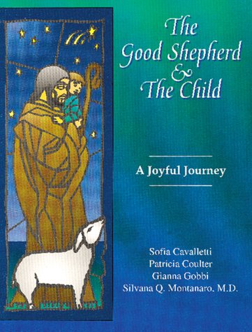 The Good Shepherd and the Child: A Joyful Journey (Paperback)