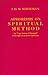 Aphorisms on Spiritual Method: The Yoga Sutras of Patanjali in the Light of Mysticlal Experience