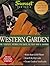 Western Garden: The Complete Interactive Guide to Your Yard & Garden