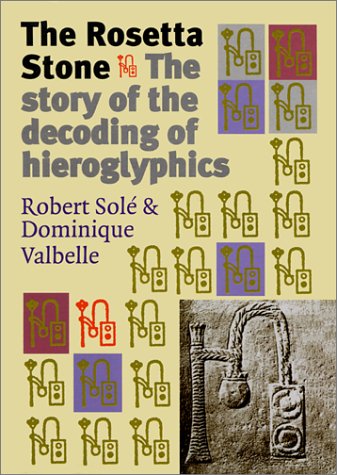 The Rosetta Stone: The Story of the Decoding of Hieroglyphics (Hardcover)