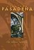 Hometown Pasadena by Colleen Dunn Bates