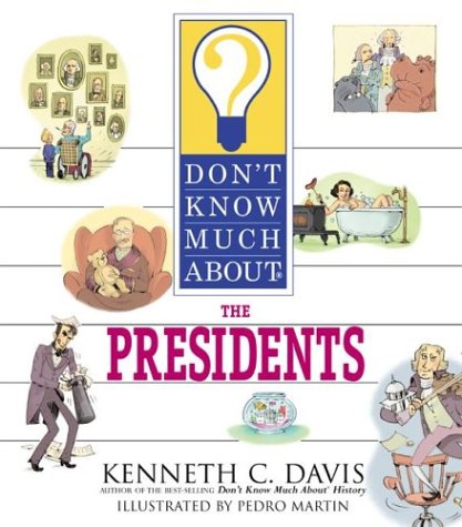 Don't Know Much About the Presidents (Paperback)