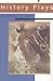 History Plays by Charles L. Mee Jr.