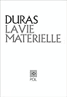 La Vie matérielle...