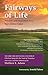 Fairways of Life: Wisdom And Inspiration from the Greatest Game
