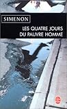 Les Quatre jours du pauvre homme by Georges Simenon