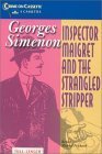 Inspector Maigret and the Strangled Stripper