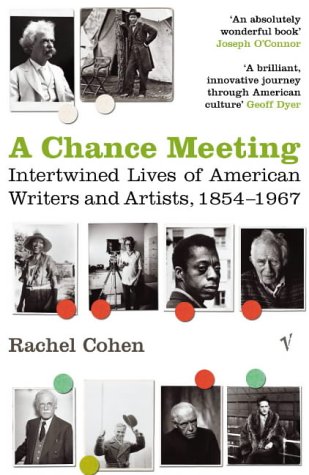 A Chance Meeting : Intertwined Lives of American Writers and Artists, 1854-1967 (Paperback)