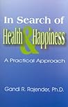 In Search of Health & Happiness: A Practical Approach