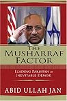 The Musharraf Factor: Leading Pakistan to Inevitable Demise