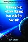 All I Really Need to Know I Learned from Watching Star Trek