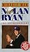 Miracle Man: Nolan Ryan the...