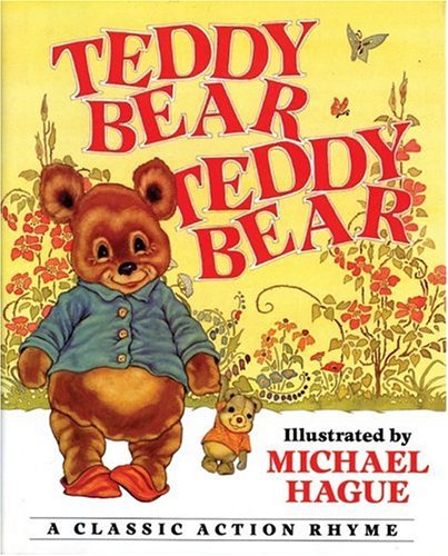 Teddy Bear, Teddy Bear: A Classic Action Rhyme (Paperback)