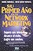 Su Primer Ano en el Network Marketing by Yarnell Rene Reid
