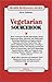 Vegetarian Sourcebook: Basic Consumer Health Information About Vegetarian Diets, Lifestyle, and Philsophy, Oncluding Definitions of Vegetarians, With Facts Regarding vegetar (Health Reference Series)