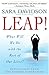 Leap!: What Will We Do with the Rest of Our Lives?