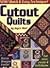 Cutout Quilts