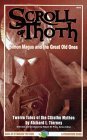 Scroll of Thoth: Simon Magus and the Great Old Ones- Twelve Tales of the Cthulhu Mythos