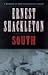 South a Memoir of the 'Endurance' Voyage by Ernest Shackleton