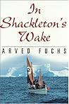 In Shackleton's Wake In Shackleton's Wake