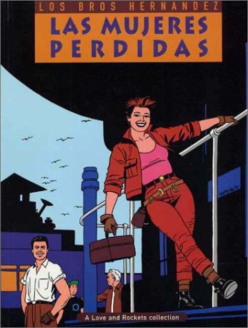 Love and Rockets, Vol. 3: Las Mujeres Perdidas (Paperback)