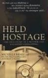 Held Hostage: The True Story of a Mother and Daughter's Kidnapping