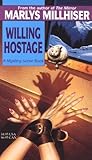 Willing Hostage (Mystery Scene Book)