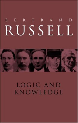 Logic and Knowledge: Essays, 1901-1950 (Paperback)