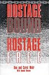 Hostage Bound, Hostage Free