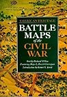 Battle Maps of the Civil War (American Heritage)