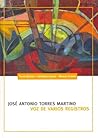 Jose Antonio Torres Martino: Voz De Varios Registros (Spanish Edition)