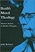 Barth's Moral Theology by John B. Webster