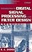 Introduction to Digital Signal Processing and Filter Design