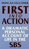 First into Action by Duncan Falconer