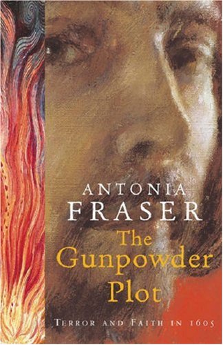 The Gunpowder Plot: Terror and Faith in 1605 (Paperback)