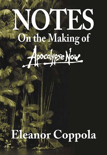 Notes: On the Making of "Apocalypse Now" (Hardcover)