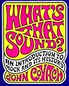 What's That Sound?: An Introduction to Rock and Its History