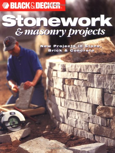 Stonework & Masonry Projects: New Projects in Stone, Brick & Concrete (Paperback)