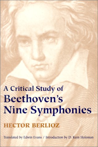 A Critical Study of Beethoven's Nine Symphonies (Paperback)