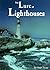 The Lure of Lighthouses: The Inspiring Journey of the Lights, Keepers, Ghosts, Sea & Sentiment of Our Timeless Lands-End Sentinels