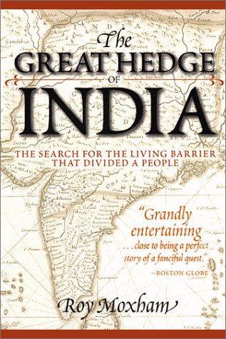 The Great Hedge of India: The Search for the Living Barrier that Divided a People (Paperback)