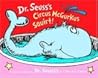 Dr. Seuss's Circus McGurkus Squirt! (Dr. Seuss Nursery Collection) Dr. Seuss's Circus McGurkus Squirt! (Dr. Seuss Nursery Collection)